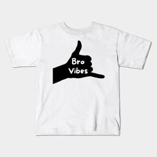 Throwing Shaka Gives Bro Vibes Kids T-Shirt